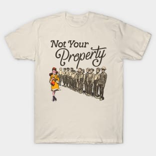 Not Your Property T-Shirt